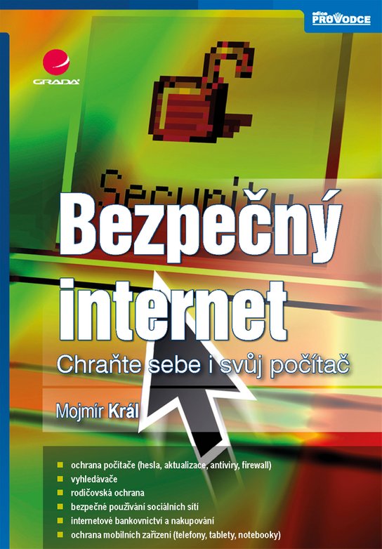 Bezpečný internet -  Mojmír Král