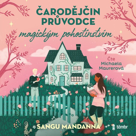 Čarodějčin průvodce magickým pohostinstvím -  Sangu Mandanna