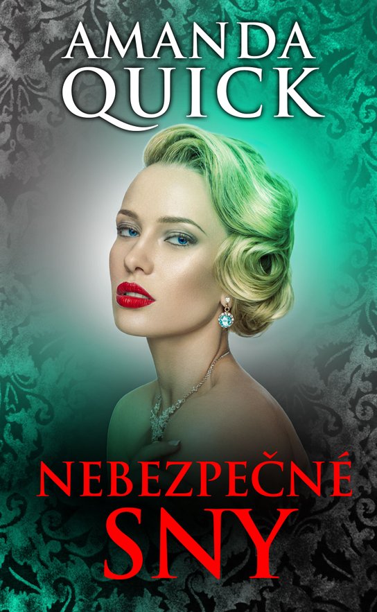 Nebezpečné sny -  Amanda Quick
