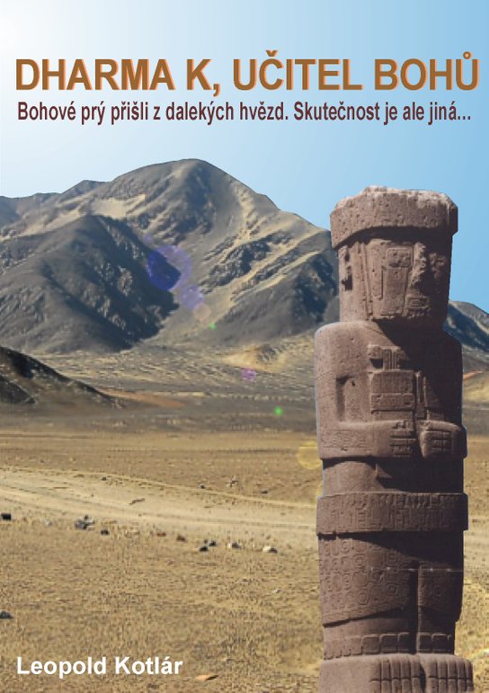 Dharma K, učitel bohů -  Leopold Kotlár