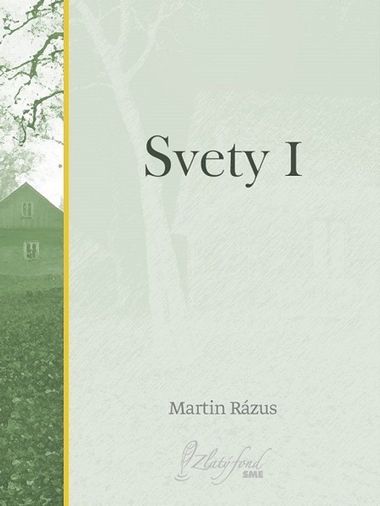 Svety I -  Martin Rázus