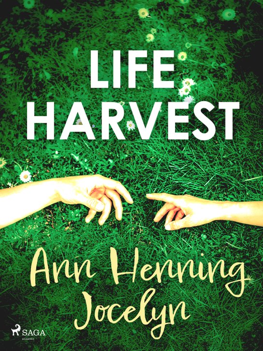 Life Harvest -  Ann Henning Jocelyn