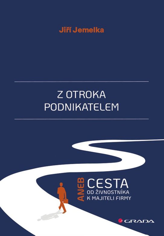 Z otroka podnikatelem -  Jiří Jemelka