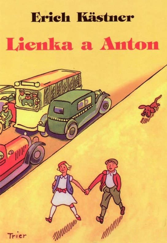 Lienka a Anton -  Erich Kästner