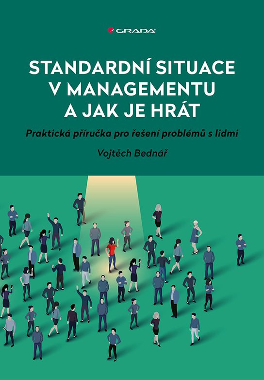 Standardní situace v managementu a jak je hrát -  Vojtěch Bednář