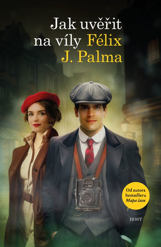 Jak uvěřit na víly -  Félix J. Palma
