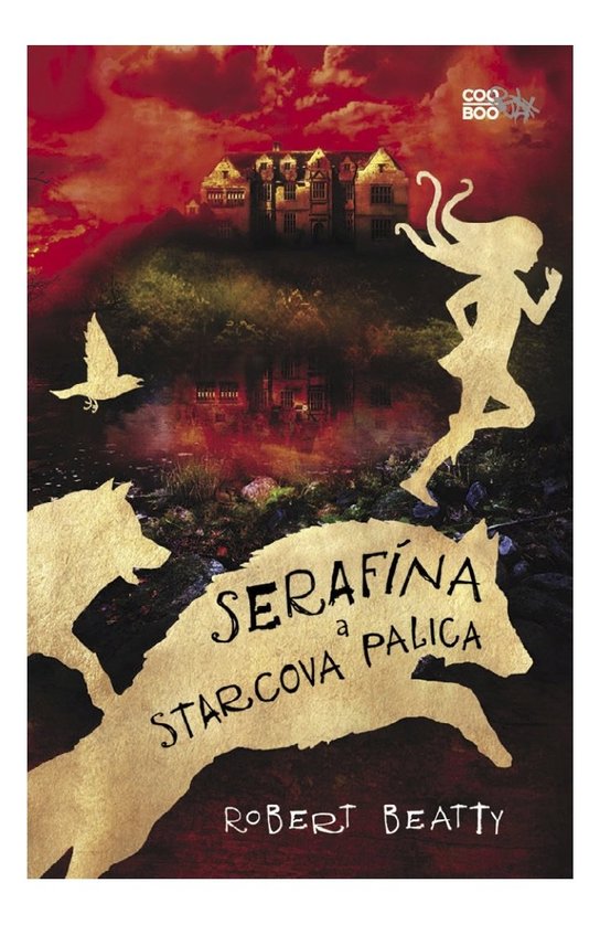 Serafína a starcova palica -  Robert Beatty