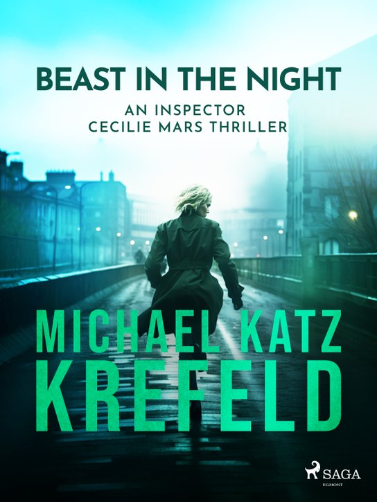 Beast in the Night - An Inspector Cecilie Mars Thriller -  Michael Katz Krefeld