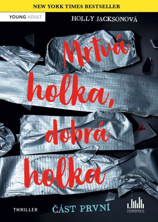 Mrtvá holka, dobrá holka – část první -  Holly Jacksonová