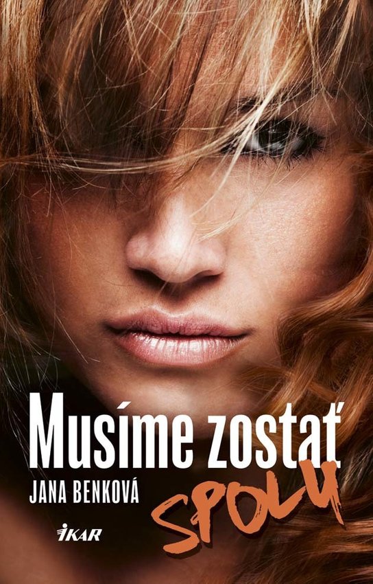 Musíme zostať spolu -  Jana Benková