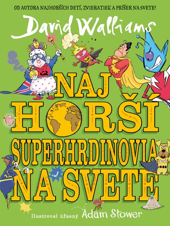 Najhorší superhrdinovia na svete -  David Walliams