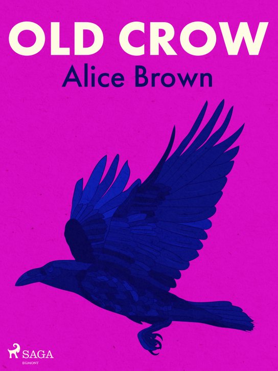 Old Crow -  Alice Brown