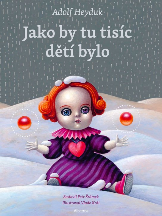 Jako by tu tisíc dětí bylo -  Adolf Heyduk