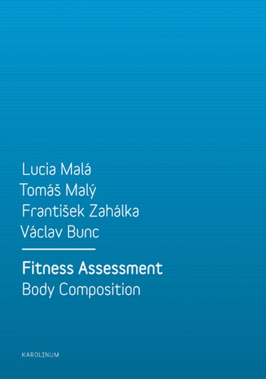 Fitness Assessment. Body Composition -  Václav Bunc