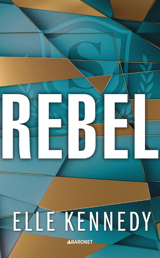 Rebel -  Elle Kennedy