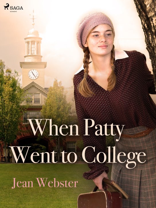 When Patty Went to College -  Jean Webster