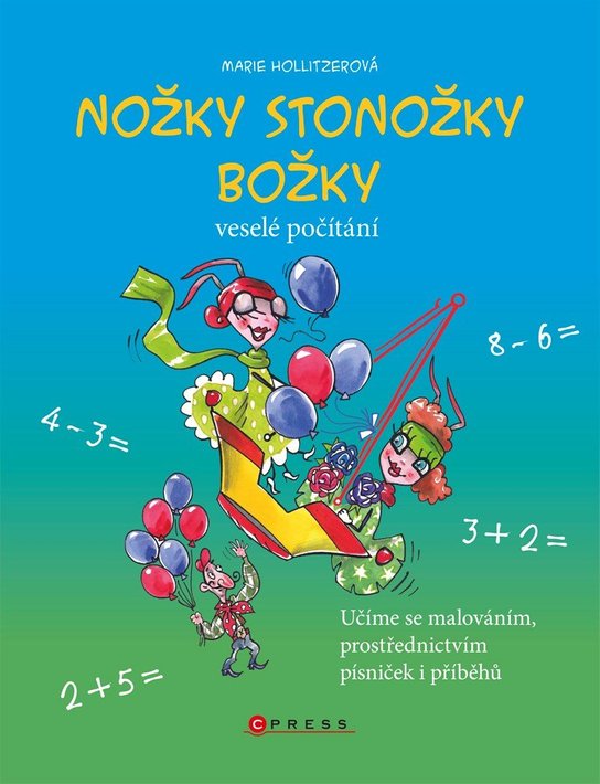 Nožky stonožky Božky -  Marie Hollitzerová