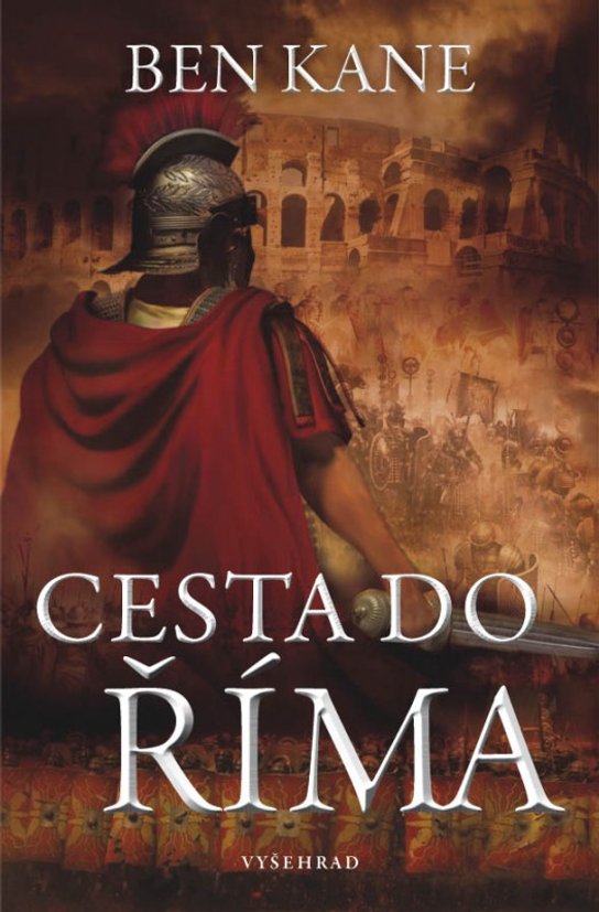 Cesta do Říma - Ben Kane
