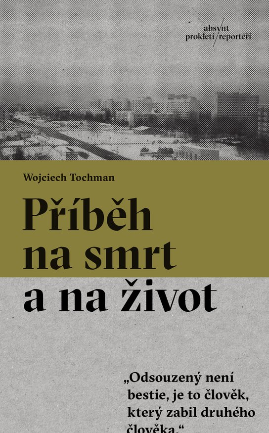 Příběh na smrt a na život -  Wojciech Tochman