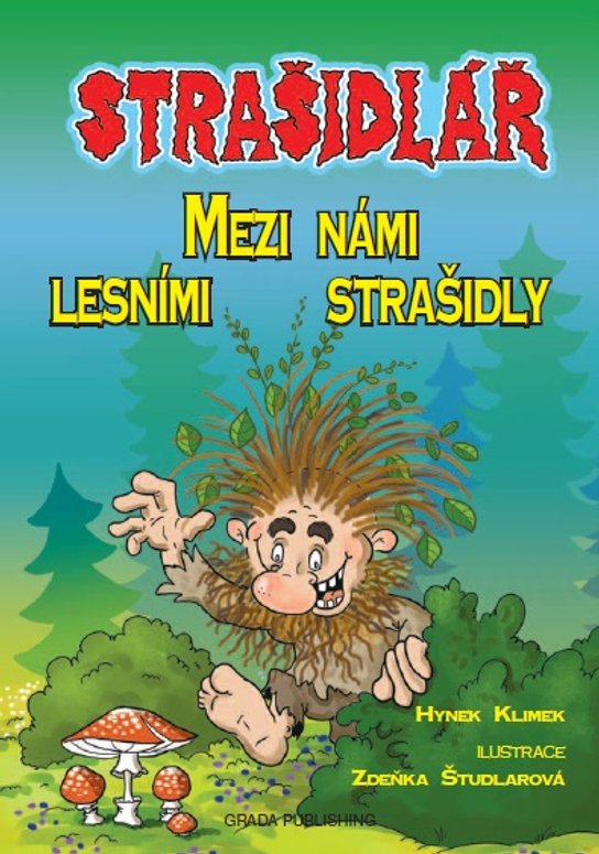 Strašidlář - Mezi námi lesními strašidly -  Zdeňka Študlarová