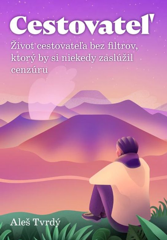 Cestovateľ -  Aleš Tvrdý