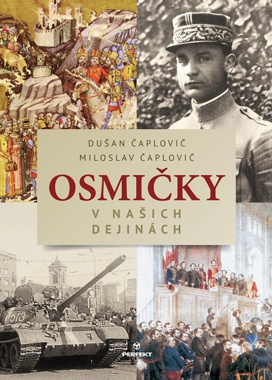 Osmičky v našich dejinách -  Dušan Čaplovič