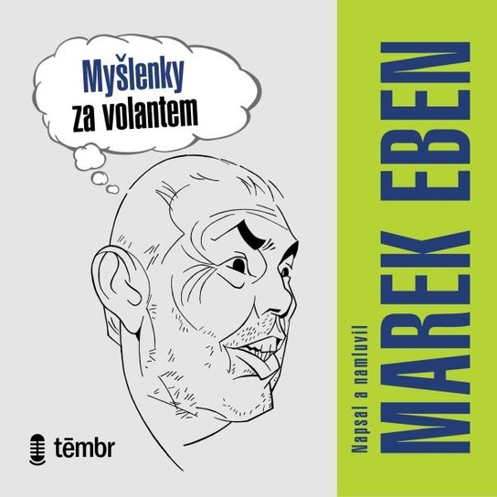 Myšlenky za volantem -  Marek Eben