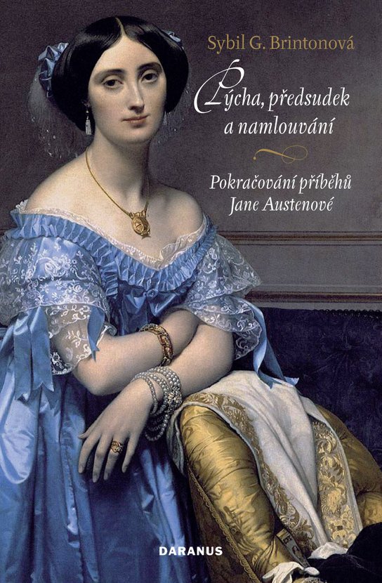 Pýcha, předsudek a namlouvání -  Sibyl Grace Brintonová