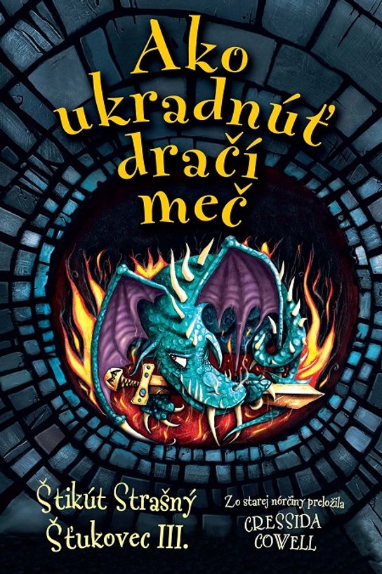 Ako ukradnúť dračí meč -  Cressida Cowellová