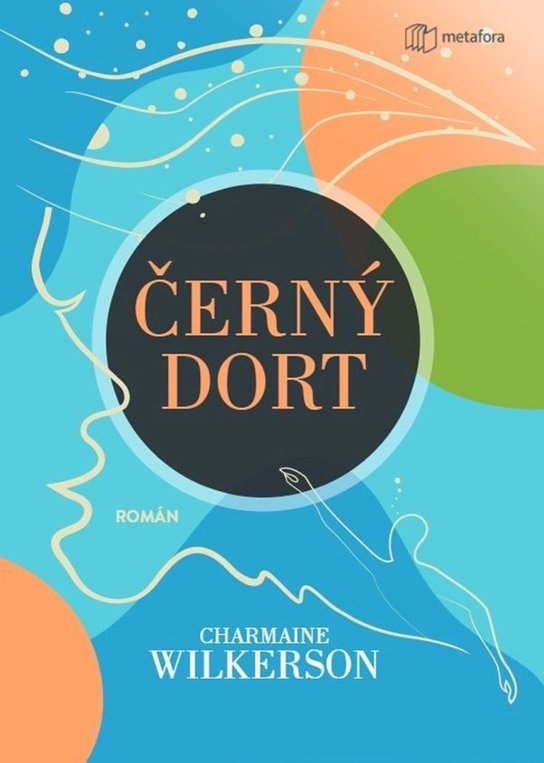 Černý dort -  Charmaine Wilkerson