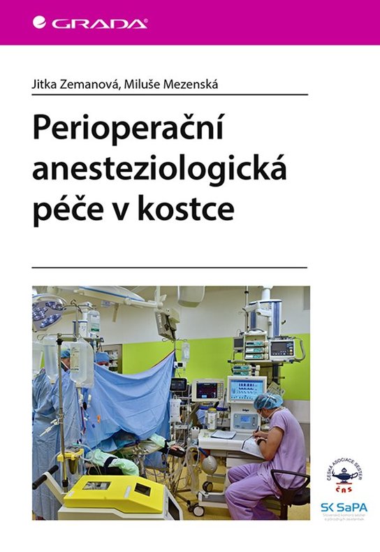 Perioperační anesteziologická péče v kostce -  Miluše Mezenská