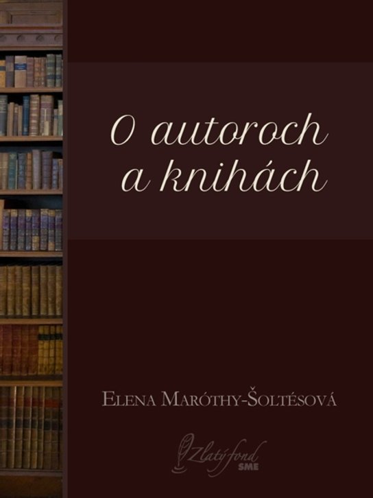 O autoroch a knihách -  Elena Maróthy-Šoltésová
