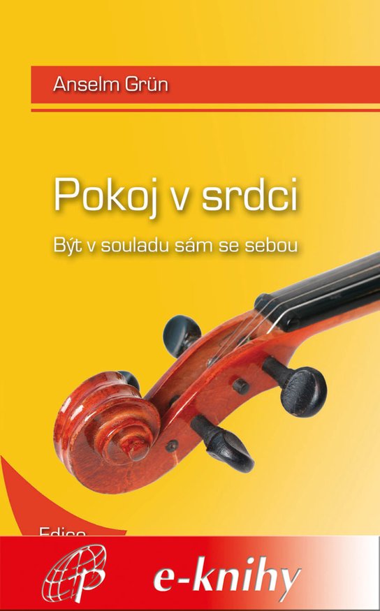 Pokoj v srdci -  Anselm Grün