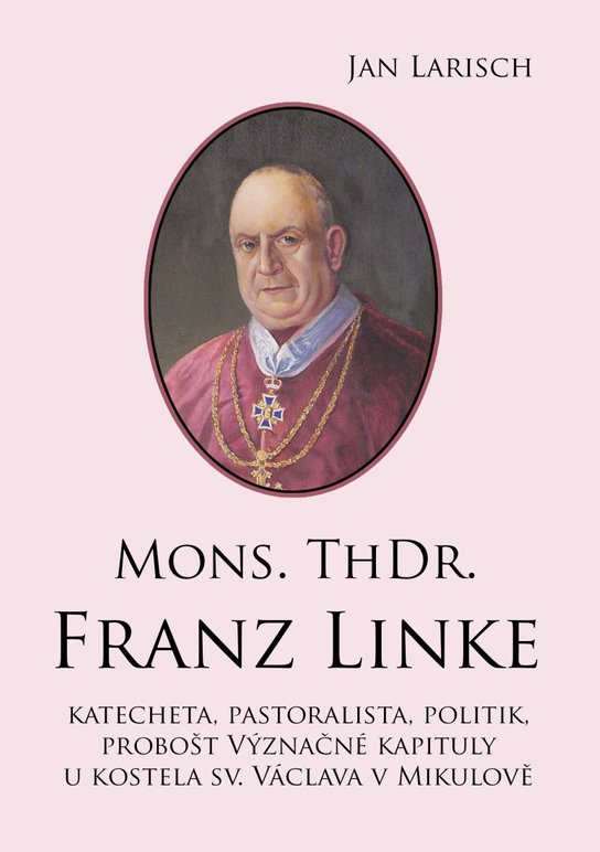 Mons. ThDr. Franz Linke - Jan Larisch
