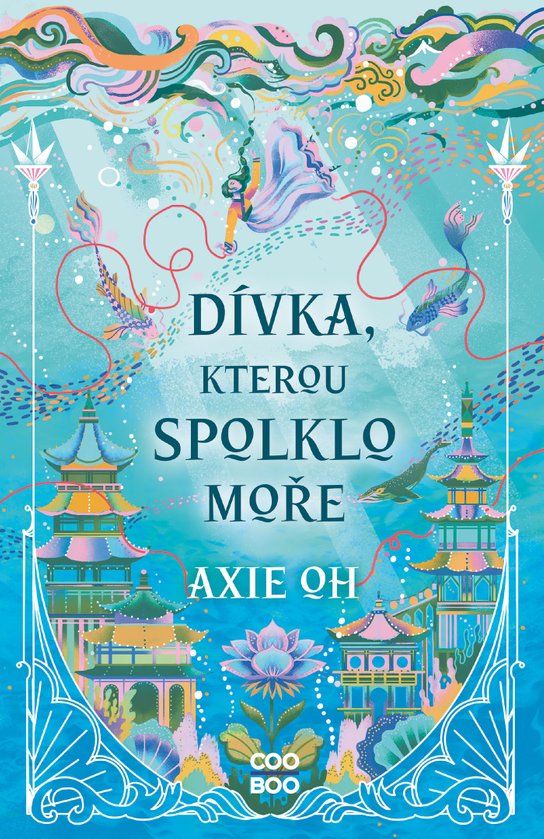 Dívka, kterou spolklo moře -  Axie Oh