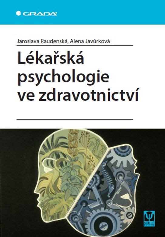 Lékařská psychologie ve zdravotnictví -  Alena Javůrková