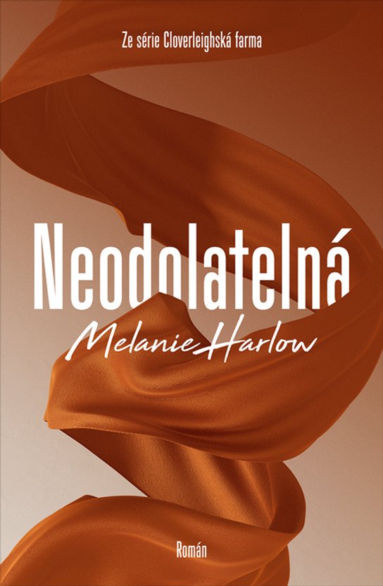 Neodolatelná -  Melanie Harlow