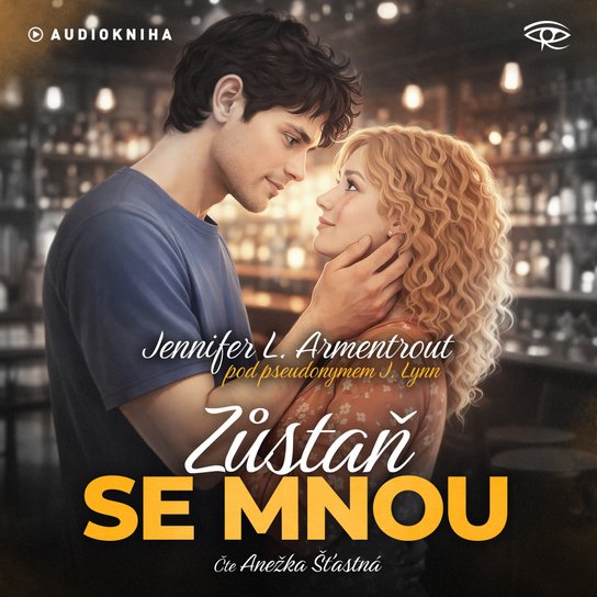 Zůstaň se mnou -  Jennifer L. Armentroutová