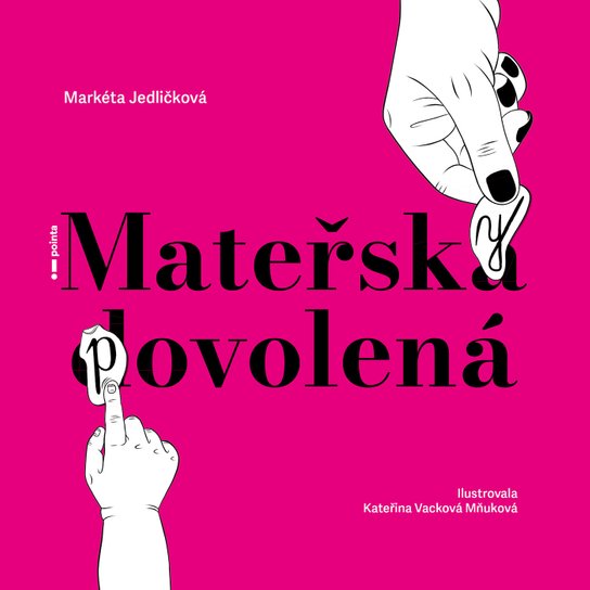 Mateřsky povolená -  Markéta Jedličková