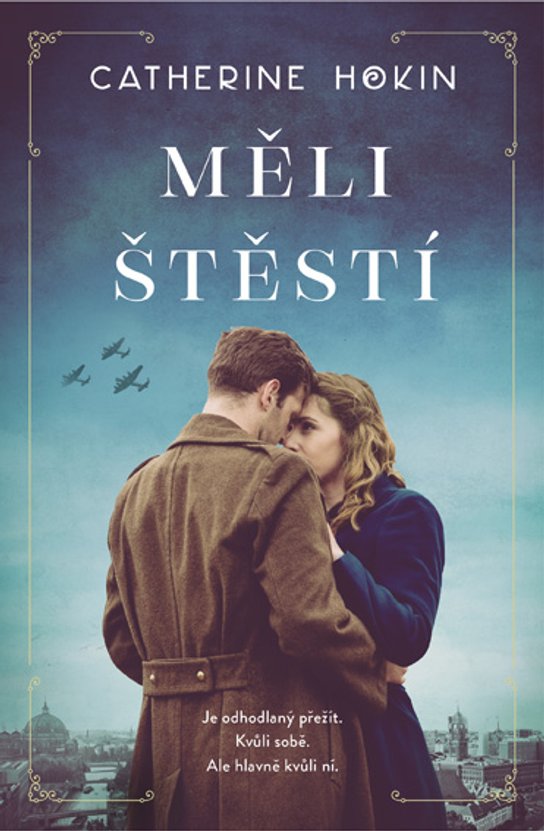 Měli štěstí -  Catherine Hokin