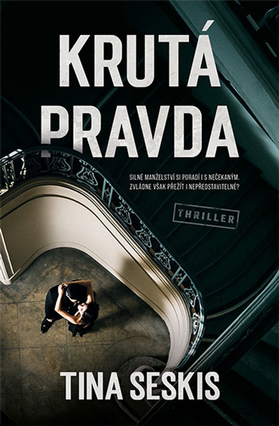 Krutá pravda -  Tina Seskis