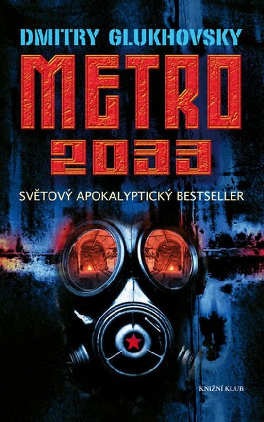 Metro 2033 - Dmitry Glukhovsky - Kniha