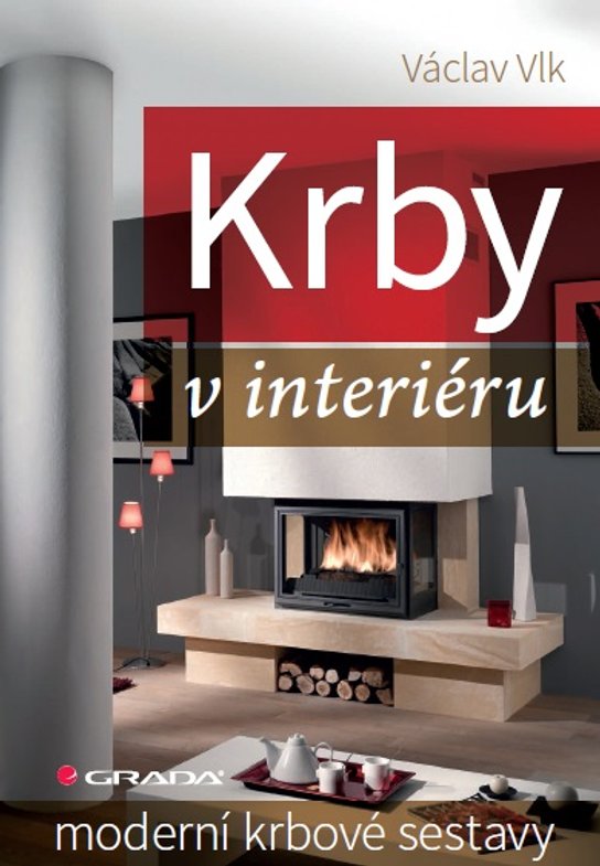 Krby v interiéru -  Václav Vlk