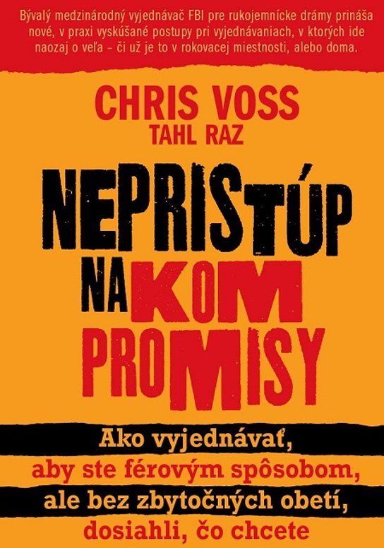 Nepristúp na kompromisy -  Tahl Raz