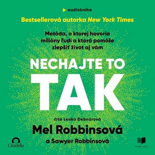 Nechajte to tak -  Mel Robbins