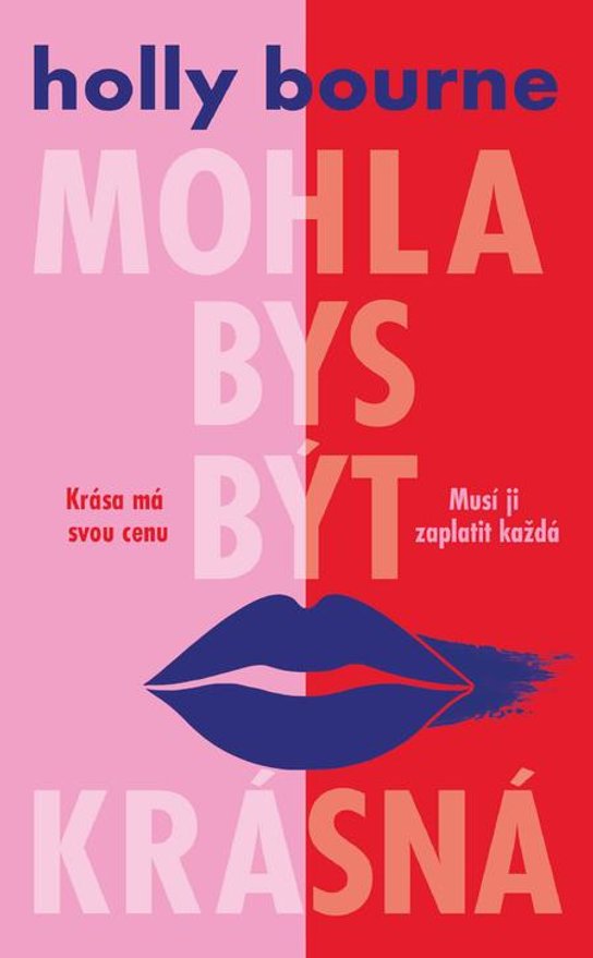 Mohla bys být krásná - Holly Bourne