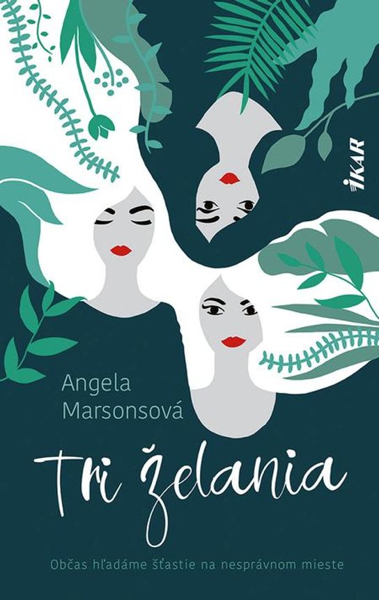Tri želania -  Angela Marsonsová