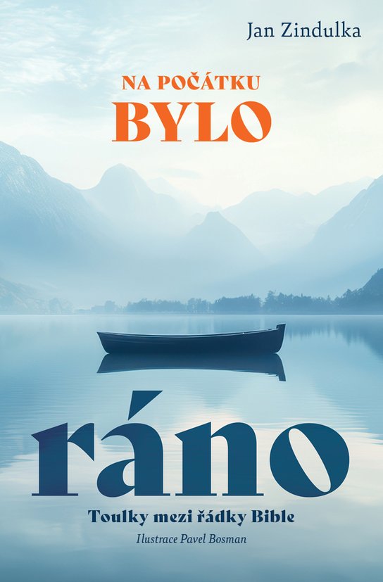 Na počátku bylo ráno -  Jan Zindulka