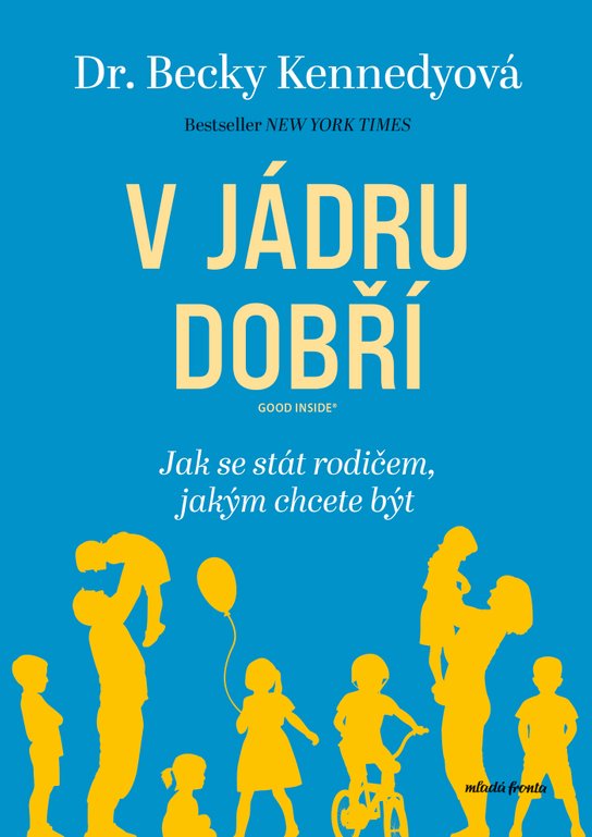 V jádru dobří -  Dr. Becky Kennedy