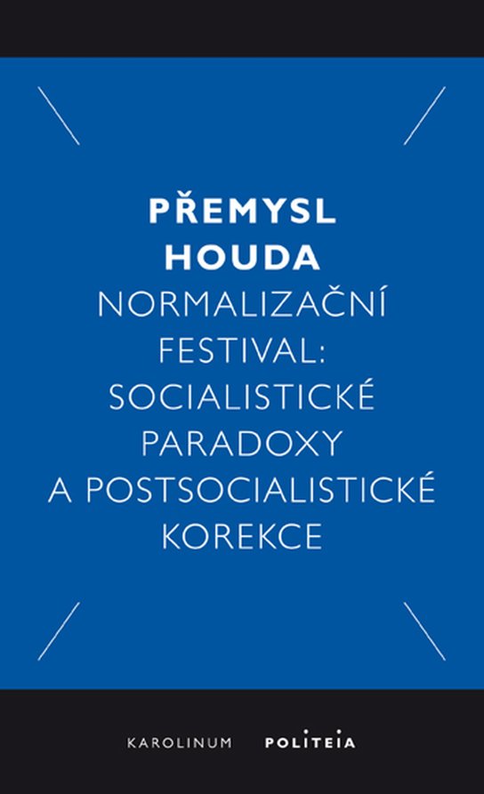 Normalizační festival - Přemysl Houda